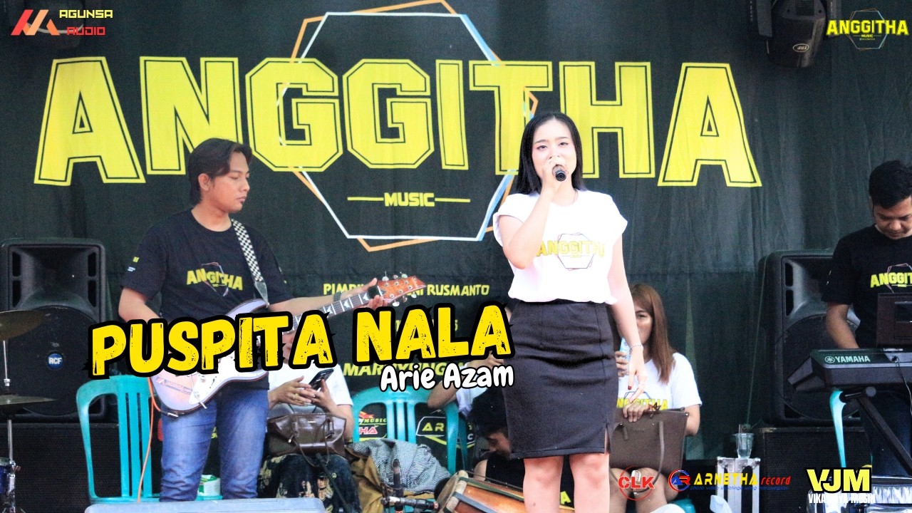 PUSPITA NALA COVER ARIE AZAM || ANGGITHA MUSIC || Live Sindangkerta - Musik HD Enak Didengar