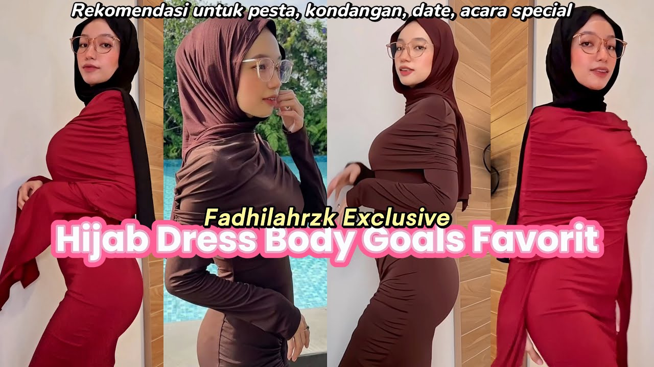 Hijab Jilbab Dress Body Goals Cantik - Rekomendasi acara special lebaran raya comel | Fadhilahrzk