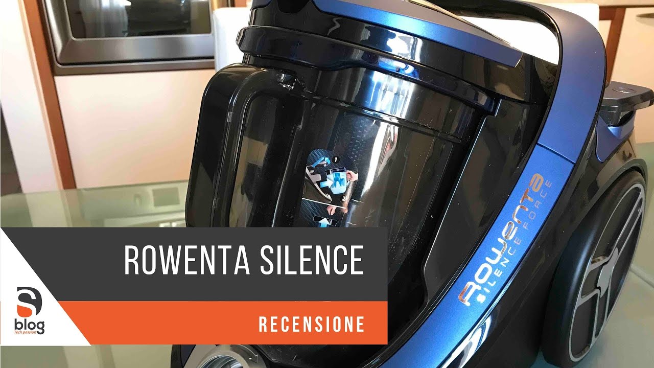 RECENSIONE - Aspirapolvere Rowenta RO7690 Silence Cyclonic