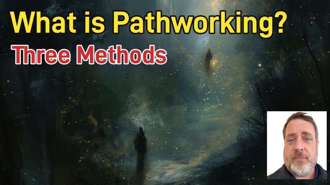 What is Pathworking: Three Methods