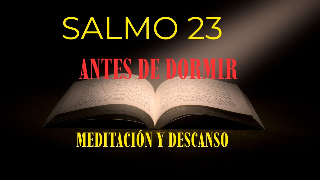 SALMO 23 PARA DORMIR