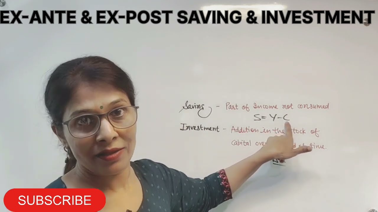 EX-ANTE & EX-POST SAVING & INVESTMENT | CLASSICAL & KEYNESIAN THEORIES | MACRO | EKM |