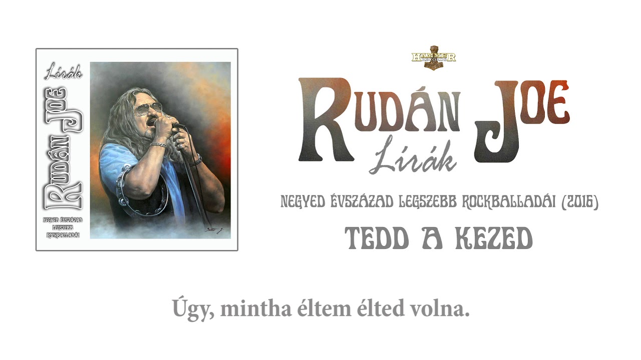 Rud&aacute;n Joe - Tedd a kezed (Hivatalos sz&ouml;veges vide&oacute; / Official lyric video)
