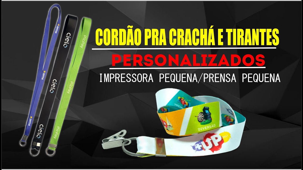 COMO FAZER TIRANTES E CORDÃO PRA CRACHA (IMPRESSORA A4/A3 PRENSA PEQUENA)