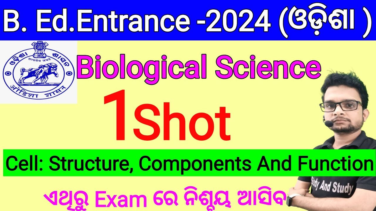 💕Cell, Structure,Components And Functions/Odisha Govt.B.Ed Entrance-2024/Biological Science/One Shot