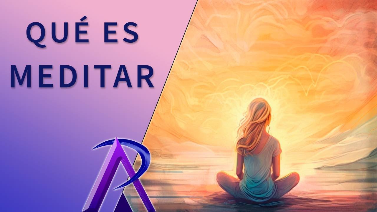 QUÉ es MEDITAR