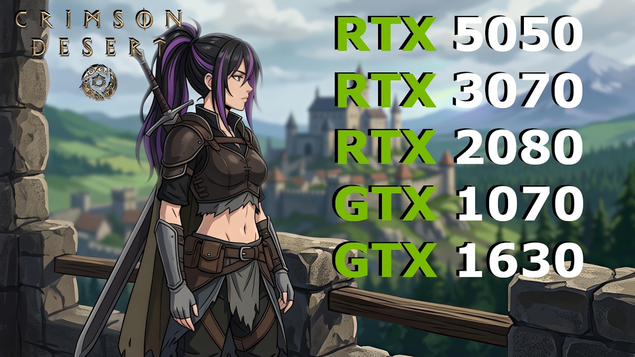 Crimson Desert vs GTX 1070 , GTX 1630 , RTX 5050 , RTX 3070 & RTX 2080!