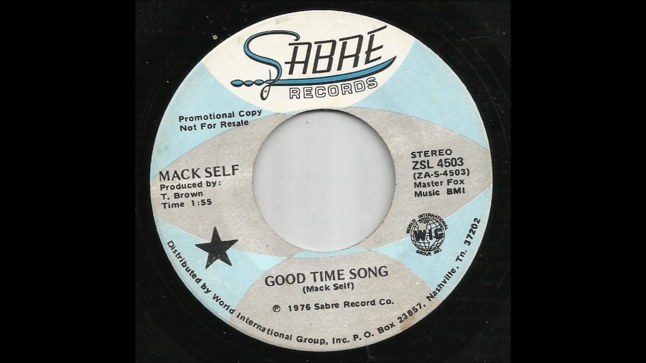 Mack Self - Good Time Song