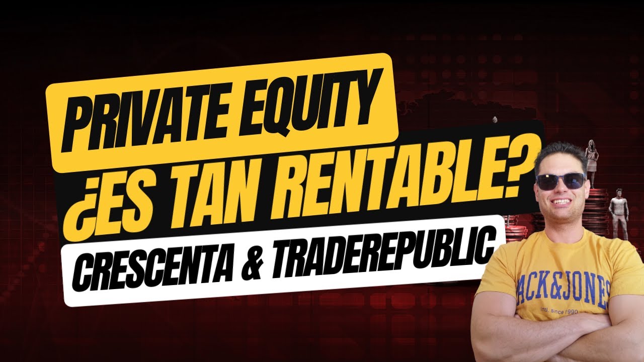 🚀 Private Equity: Crescenta / Trade Republic: &iquest;Oportunidad o riesgo de inversi&oacute;n? 💰