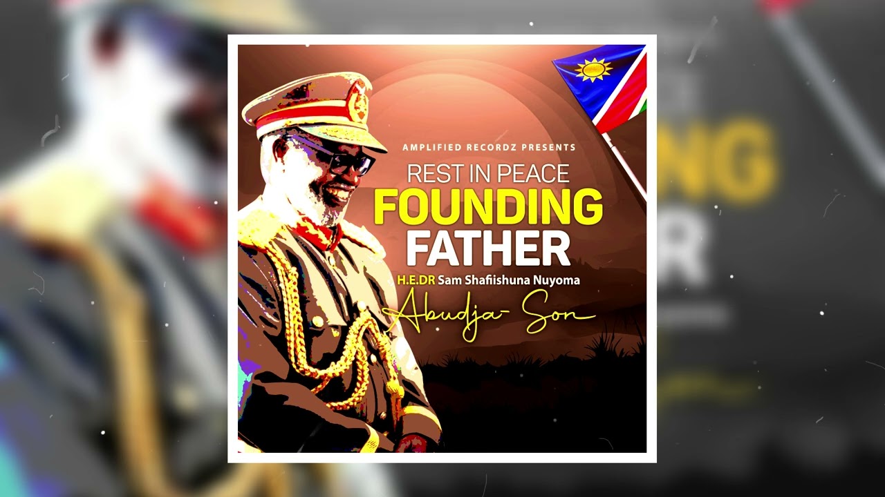 Abudja-son_ Tribute to Dr Sam Nuujoma official Audio ..