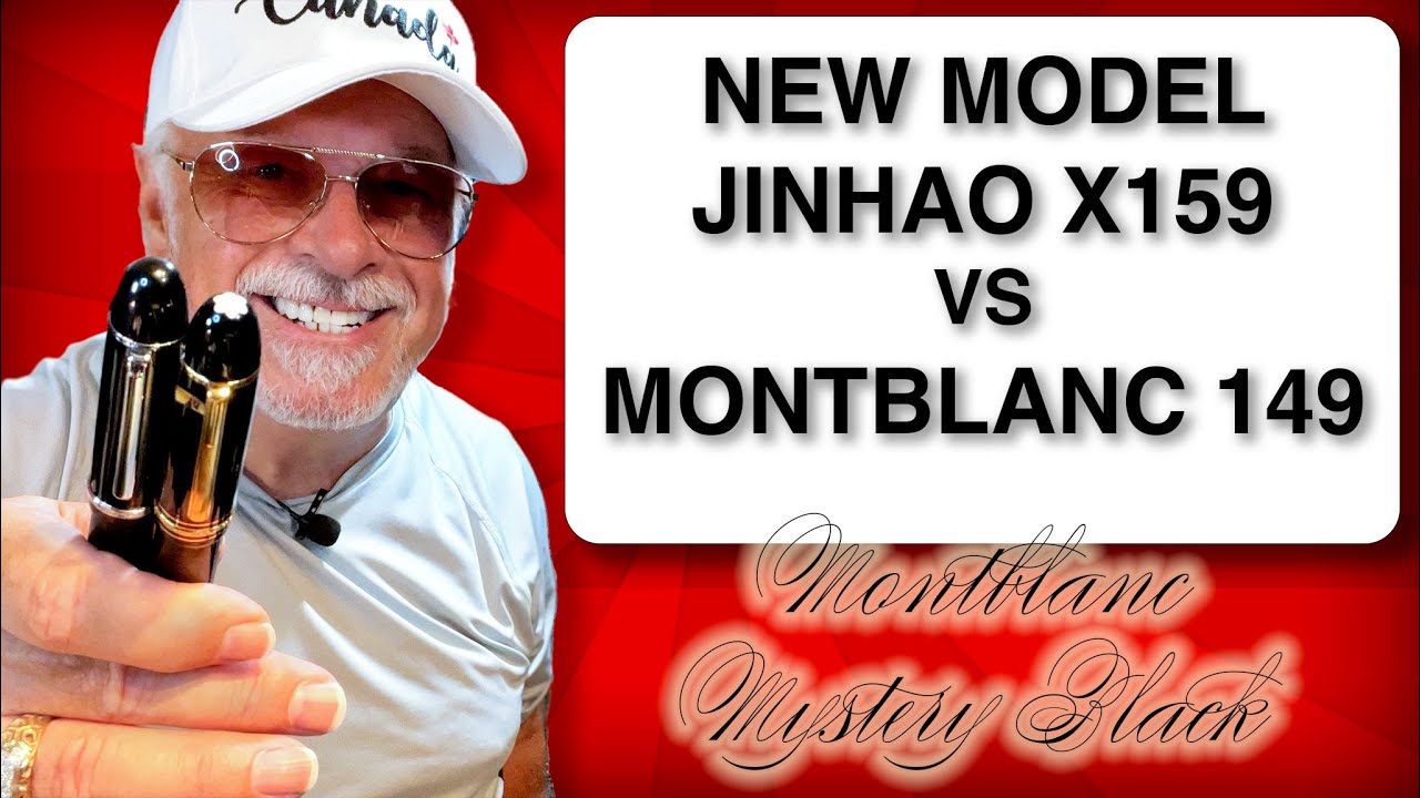 Распаковка и обзор Jinhao x159 2022 года против Montblanc 149