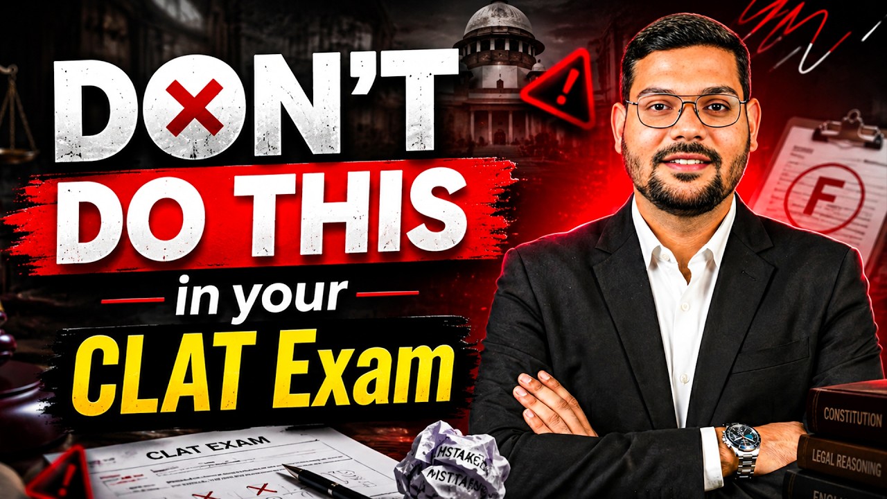 CLAT 2027/2028 Preparation Strategy | 8 Biggest Mistakes to Avoid