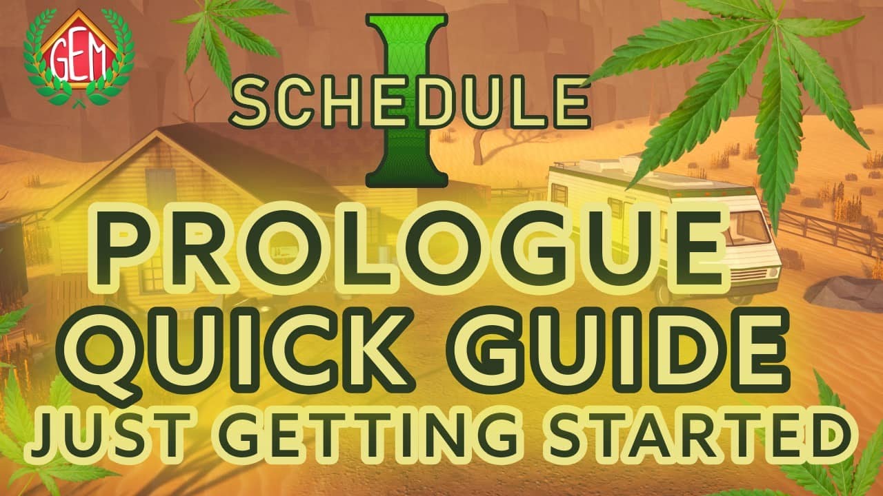 Schedule 1 Prologue Starter Guide