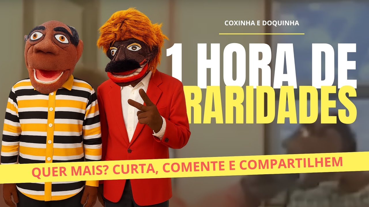 Coxinha e Doquinha -1 Hora de Raridades
