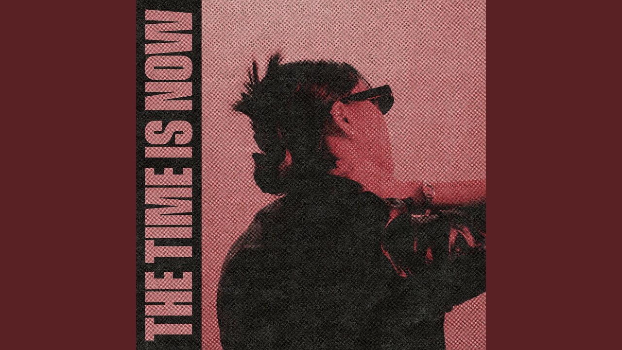 The Time Is Now