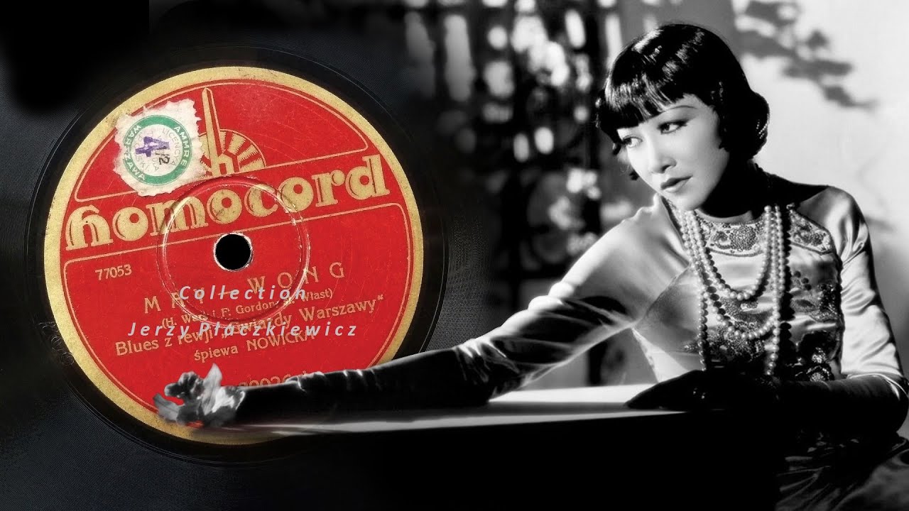 Dedicated 1930 to Anna May Wong: Stanisława Nowicka - Blues 