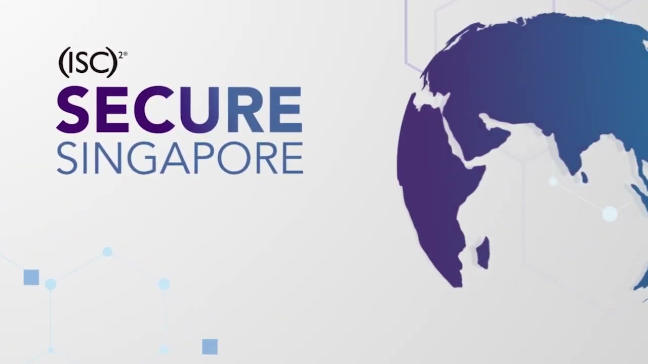 (ISC)&sup2; SECURE Singapore Highlights 2022