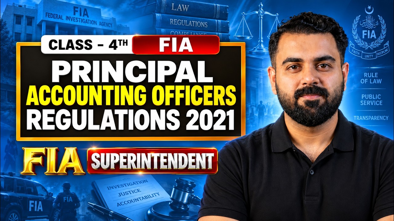 Principal Accounting Officers Regulations 2021 Class 4| Superintendent FIA | LearnUp Pakistan