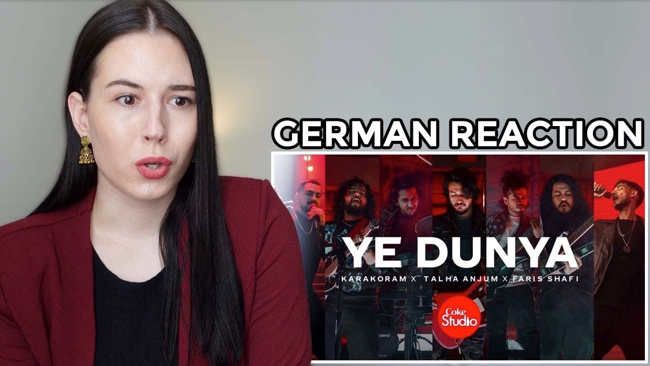 German Reaction | YE DUNYA | Karakoram x Talha Anjum x Faris Shafi | Coke Studio Season 14