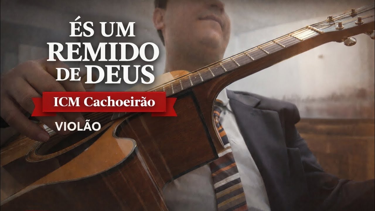 És um remido de Deus - ICM Violão