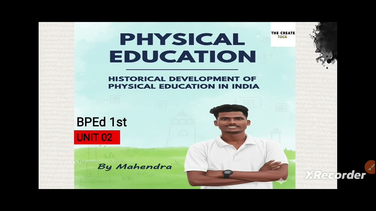 Historical development of physical education in India BPEd 1st by Mahendra 