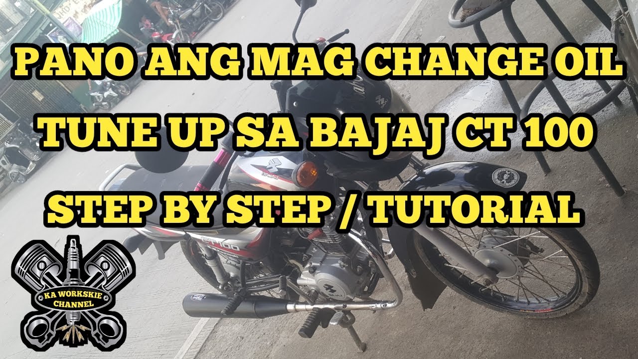 PANO MAG CHANGE OIL TUNE UP SA BAJAJ CT 100 STEP BY STEP / TUTORIAL