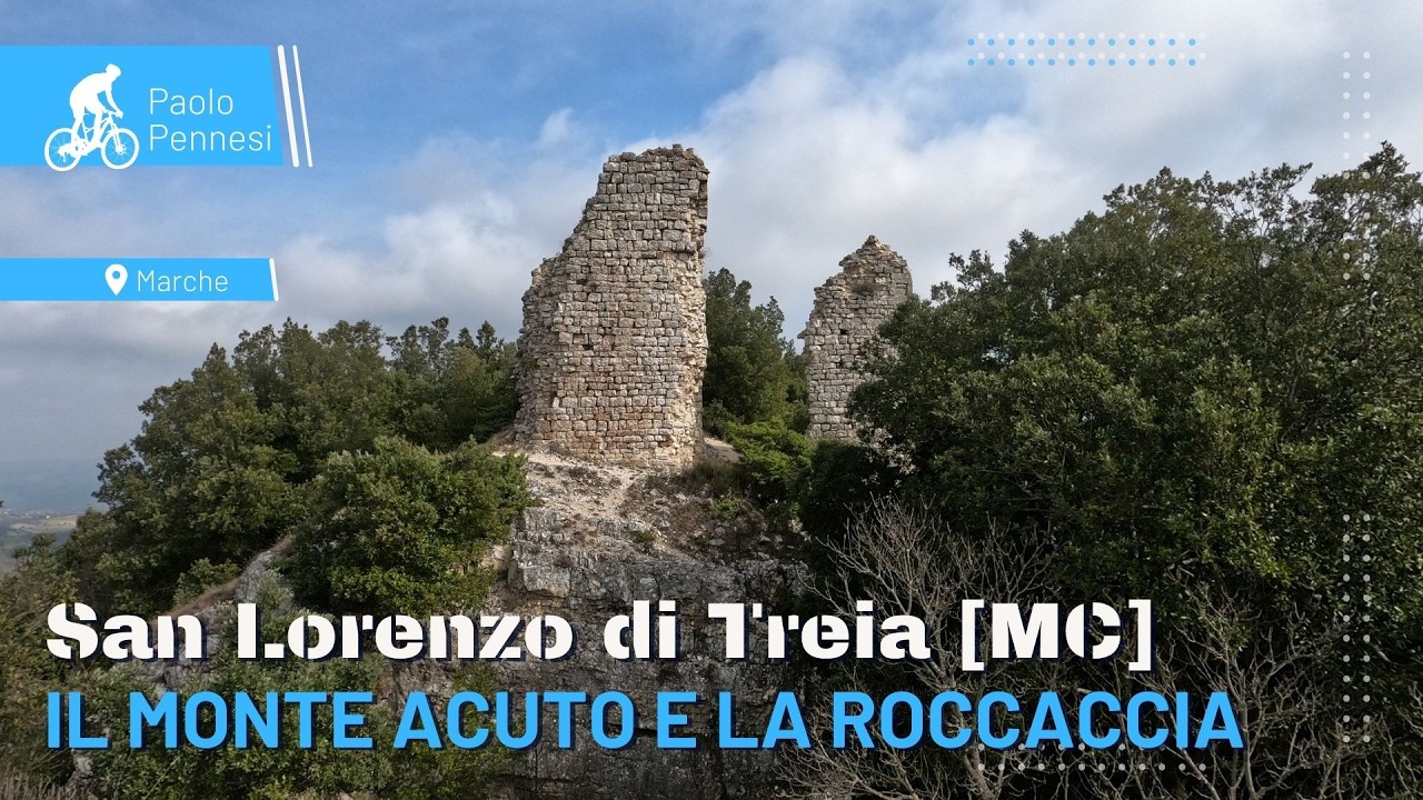 SAN LORENZO DI TREIA [MC]: IL MONTE ACUTO E LA ROCCACCIA
