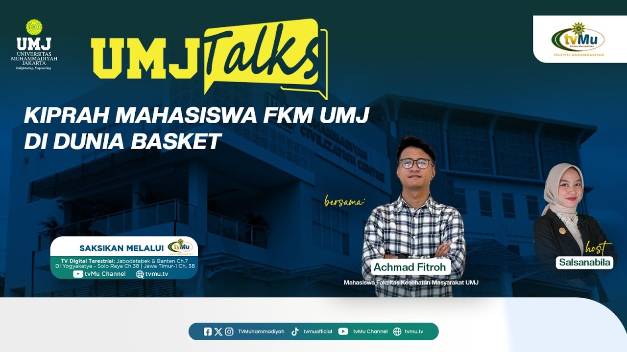 KIPRAH MAHASISWA FKM UMJ DI DUNIA BASKET || UMJ TALK