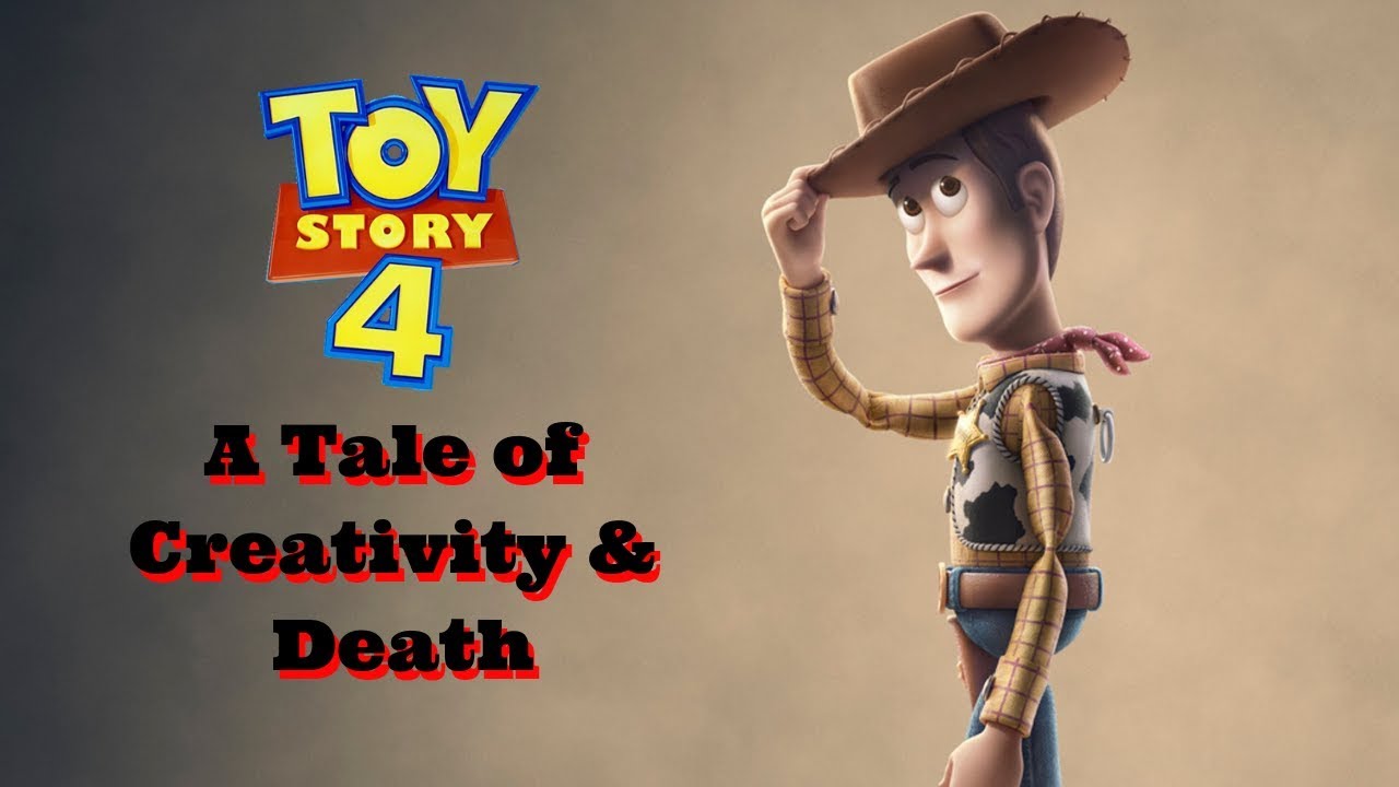 Toy Story 4 A Tale of Creativity and Death