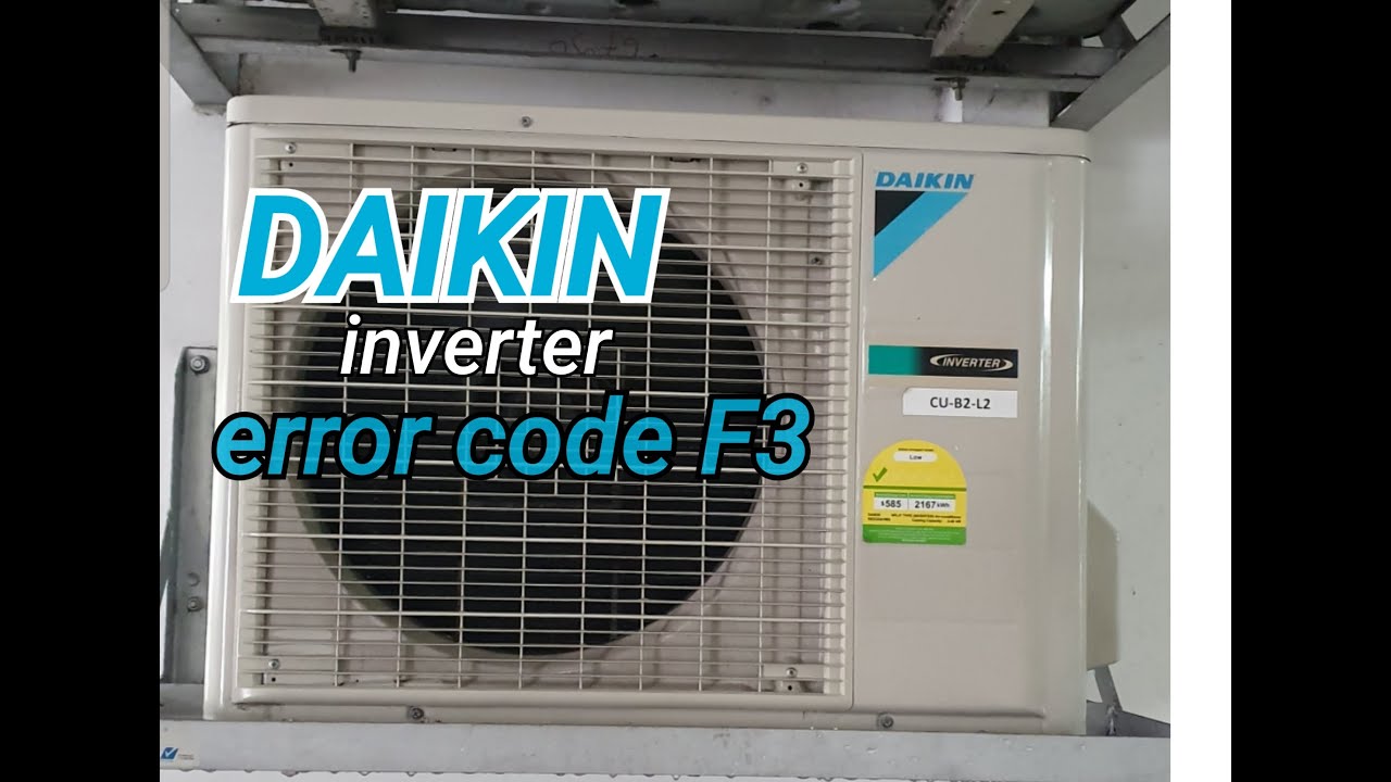 Daikin inverter | error code F3