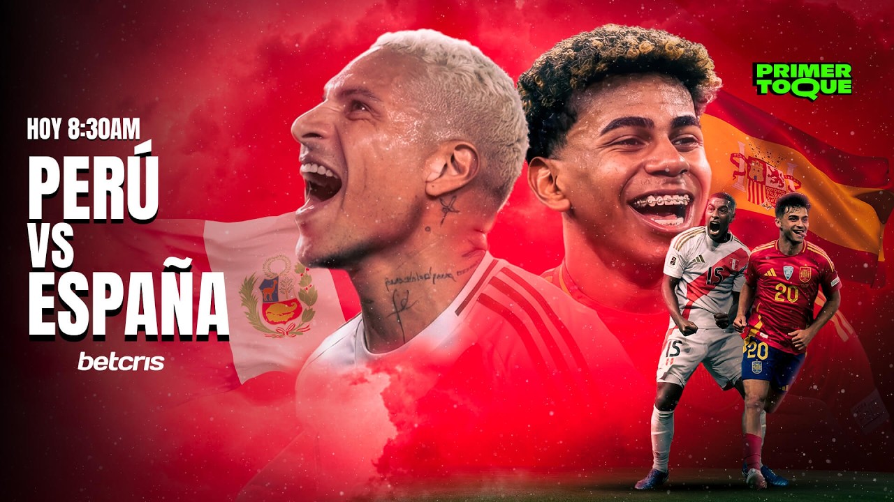 PERÚ VS. ESPAÑA EN MÉXICO: TODO SOBRE EL AMISTOSO PREVIO AL MUNDIAL 2026 | PRIMER TOQUE | +QTV