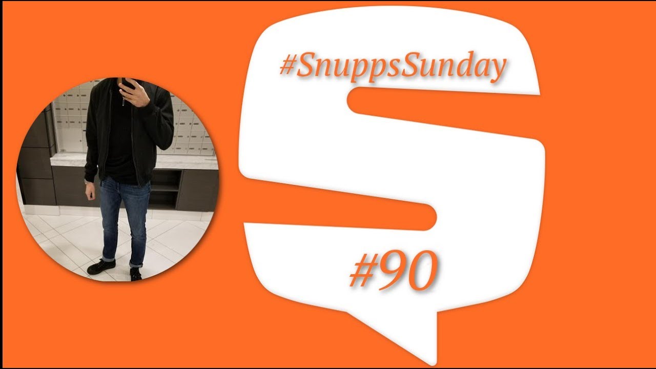 Snupps Sunday Week 90