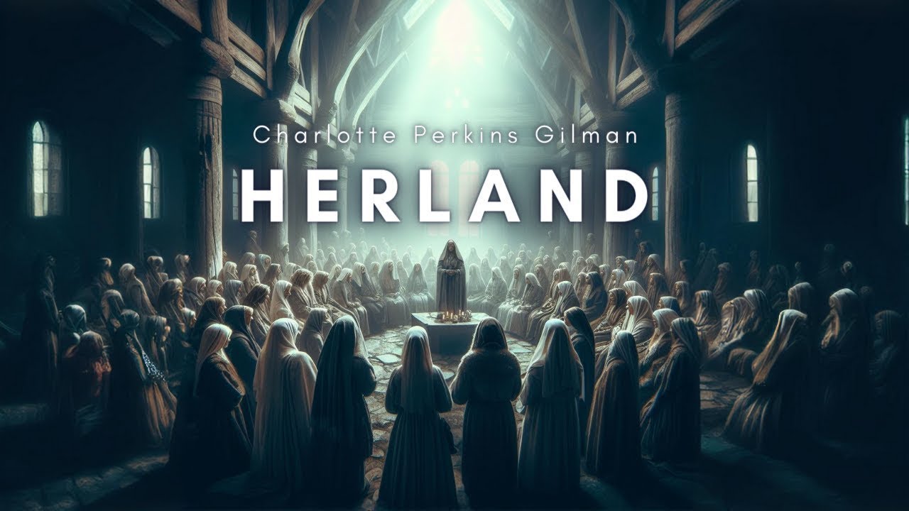 Herland by Charlotte Perkins | Full Audiobook