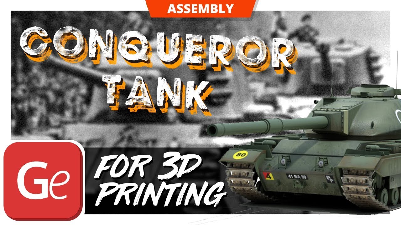 Conqueror Tank Model for 3D Printing | Assembly Guide