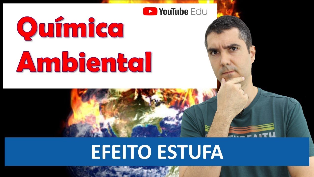 EFEITO ESTUFA E AQUECIMENTO GLOBAL