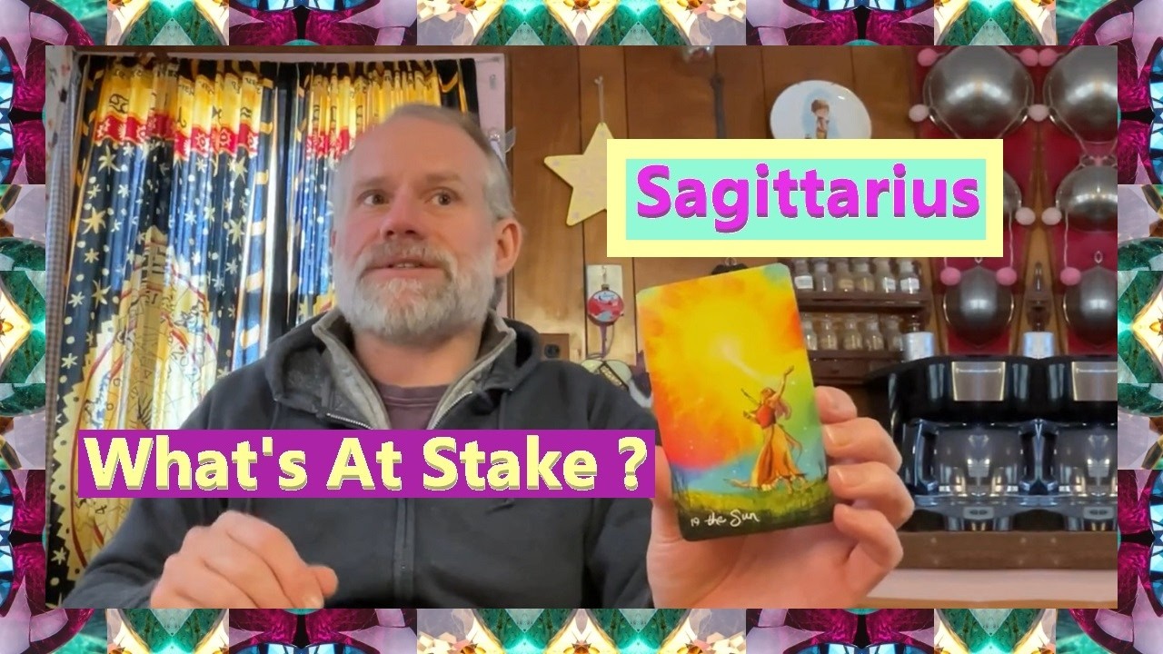 Sagittarius - What's At Stake ?