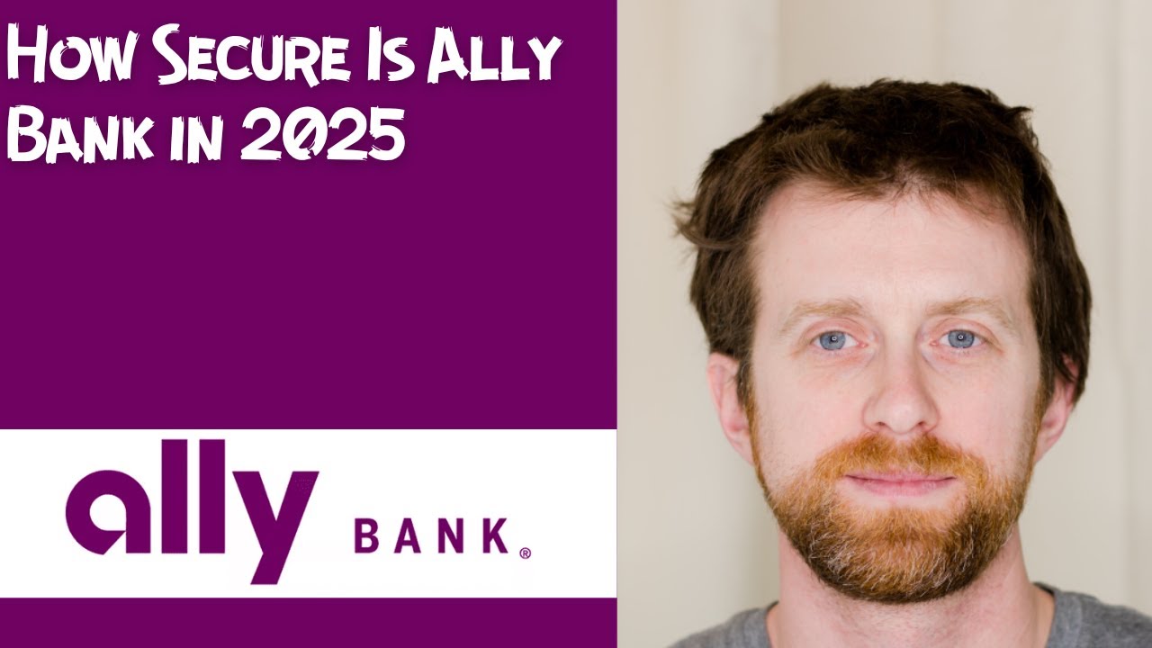 How Secure Is Ally Bank in 2025