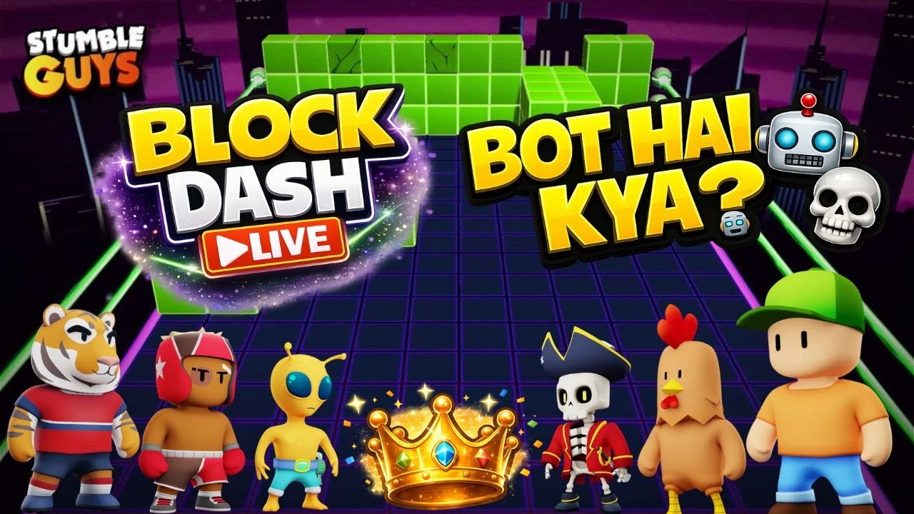 🔴 STUMBLE GUYS LIVE | BLOCK DASH ??? | Only Noobs allowed🚀