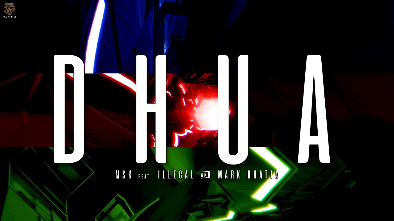 DHUA - MSK feat. Illegal & Mark Bhatia | Official Visualizer | The Jagnetics