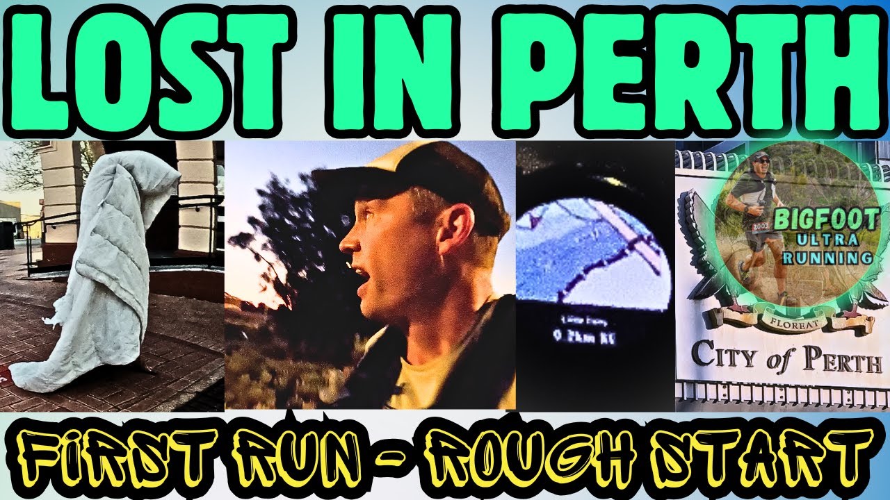 Lost in Perth | First Run – Rough Start