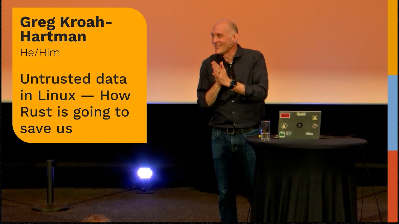 Untrusted data in Linux &mdash; How Rust is going to save us (Greg Kroah-Hartman at RustWeek)
