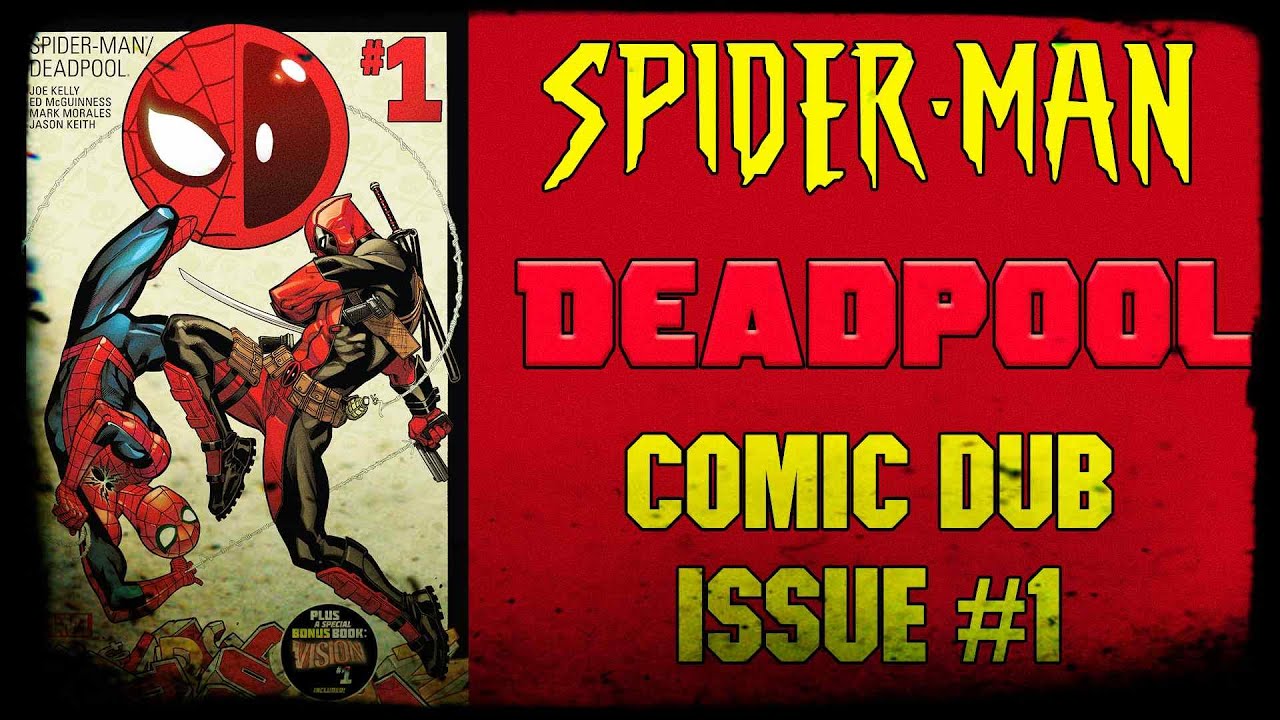 Spider Man/Deadpool Issue #1 Comic Dub (Re-upload) #spider-man #deadpool #ComicDub