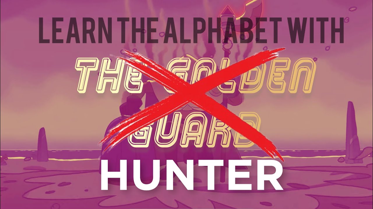 Learn the Alphabet with Hunter!