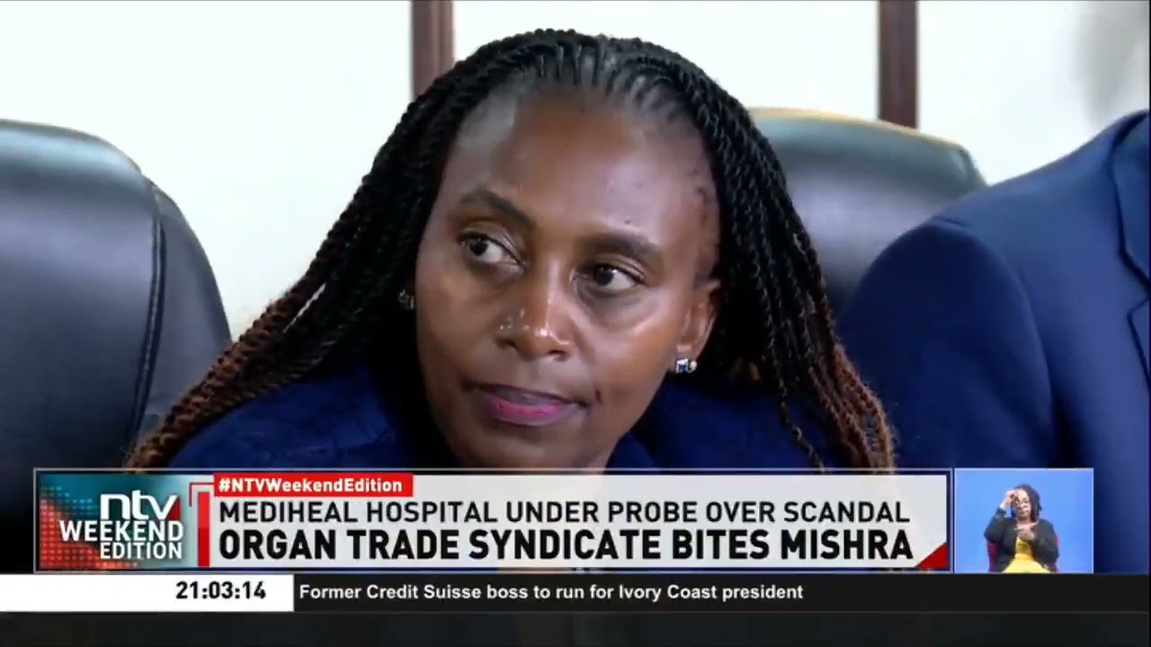 Heads roll as new investigations unfold into alleged organ trafficking linked to Mediheal