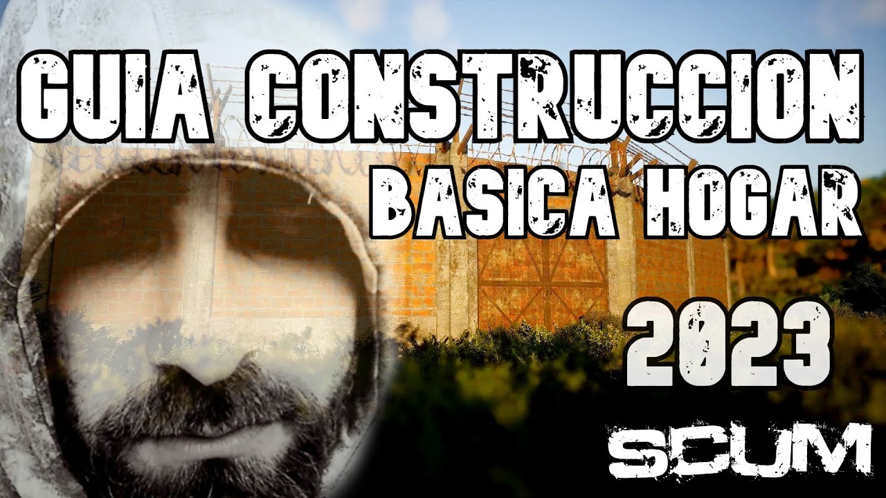 🧟&zwj;♂️SCUM: GU&Iacute;A TUTORIAL de CONSTRUCCI&Oacute;N B&aacute;sica