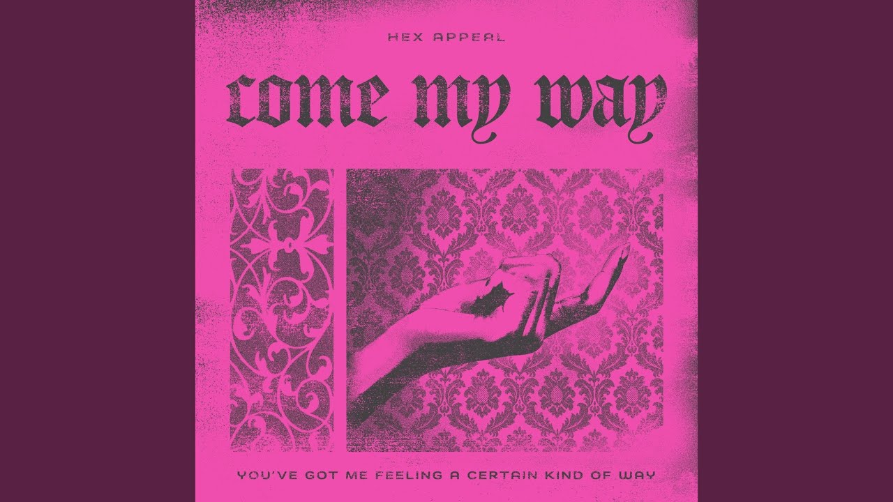Come My Way