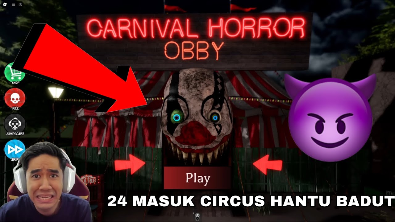 24 JAM MASUK CIRCUS HANTU BADUT 🤡 ESCAPE THE CARNIVAL HORROR OBBY 😈