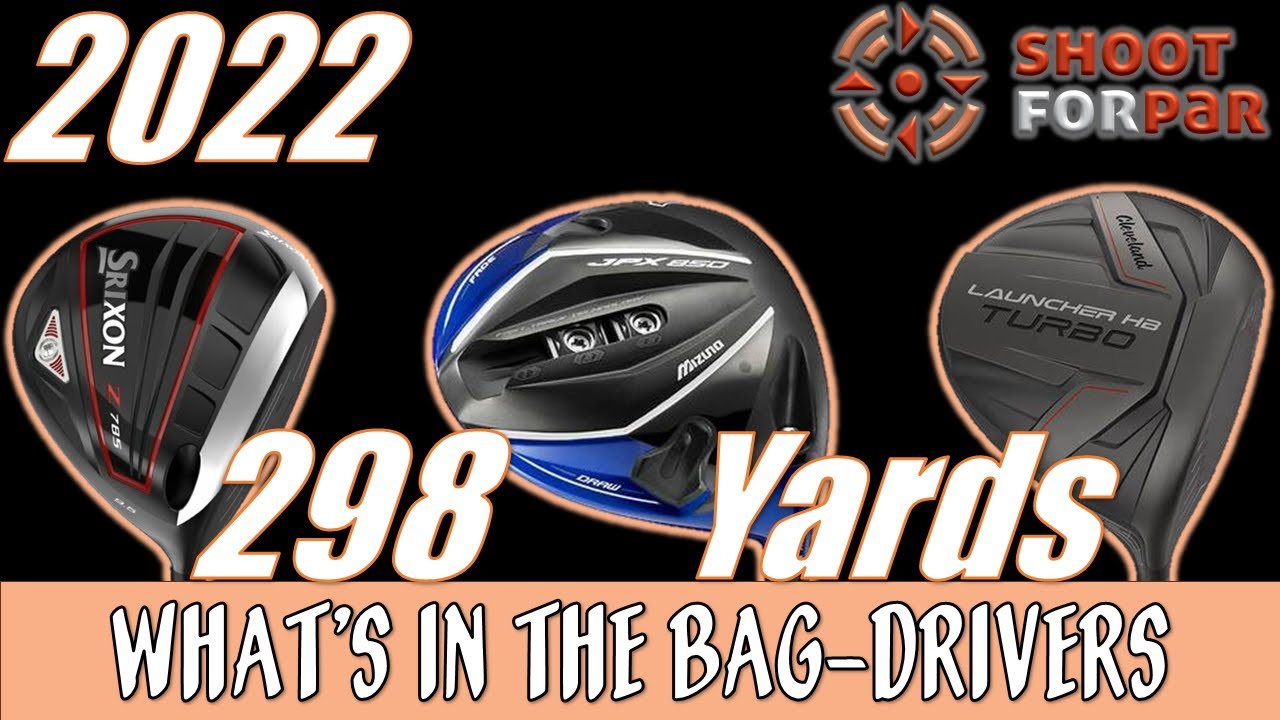 Shoot For Par Which Driver for the bag 2022?