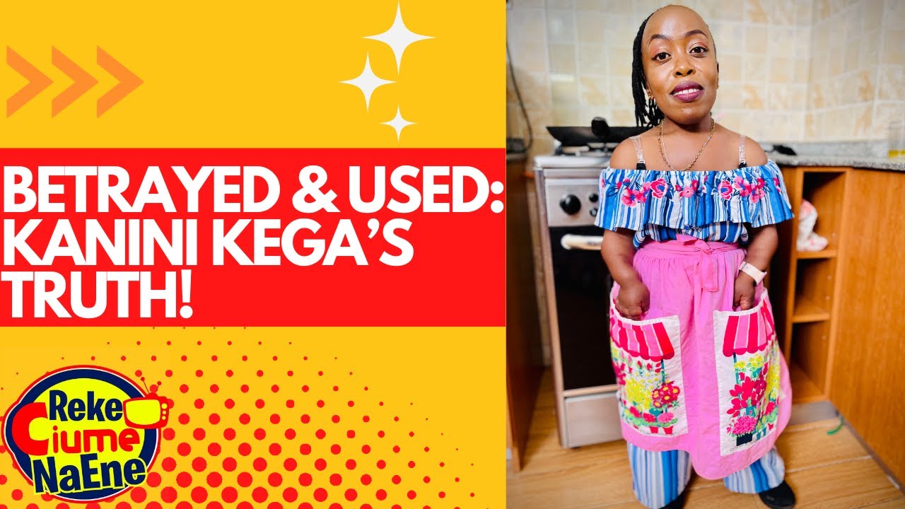 CEKAR JUNIOR USED ME! PROMISED ME HEAVEN, EVEN PLANNED A FAKE WEDDING: KANINI KEGA SIDE OF THE STORY