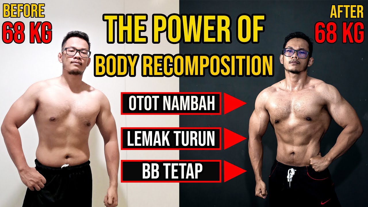 Cara Membentuk OTOT dan BAKAR LEMAK Sekaligus!! Panduan & Tips BODY RECOMPOSITION